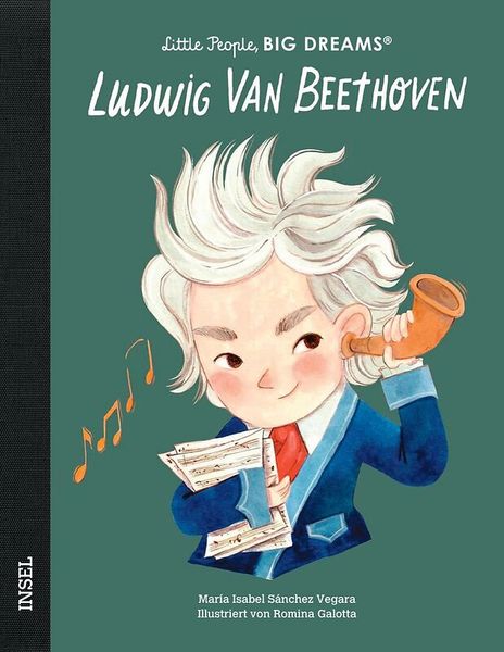 Little People, Big Dreams - Ludwig van Beethoven Little People, Big Dreams - Ludwig van Beethoven