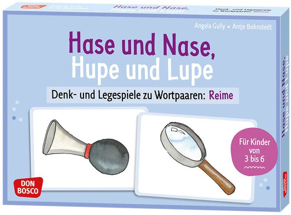 Hase und Nase, Hupe und Lupe - Denk- und Legespiele zu Wortpaaren: Reime