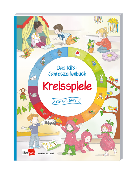 Das Kita-Jahreszeitenbuch: Kreisspiele Das Kita-Jahreszeitenbuch: Kreisspiele