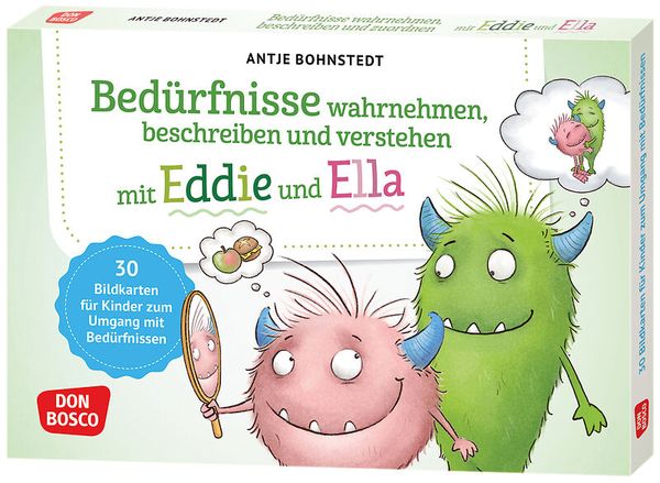 Bedürfnisse wahrnehmen, beschreiben und verstehen mit Eddie und Ella