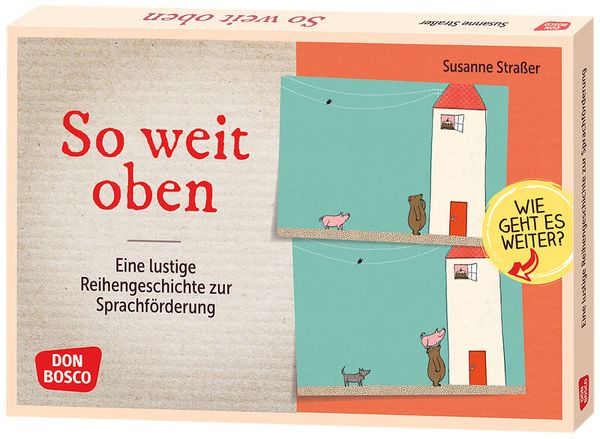 So weit oben - Eine lustige Bildergeschichte zur Sprachförderung für Kinder ab 2