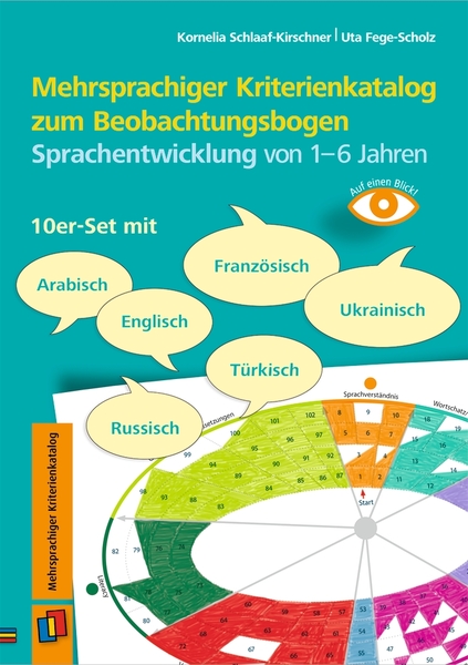 Mehrsprachiger Kriterienkatalog zum Beobachtungsbogen Sprachentwicklung von 1–6 Jahren Mehrsprachiger Kriterienkatalog zum Beobachtungsbogen Sprachentwicklung von 1–6 Jahren