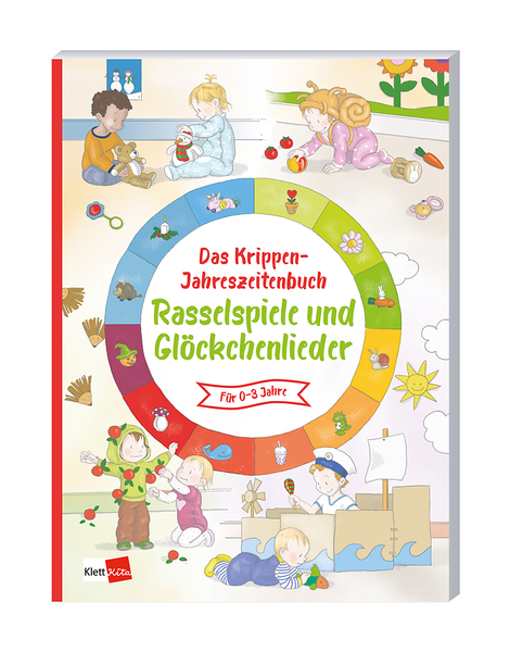 Das Krippen-Jahreszeitenbuch: Rasselspiele und Glöckchenlieder