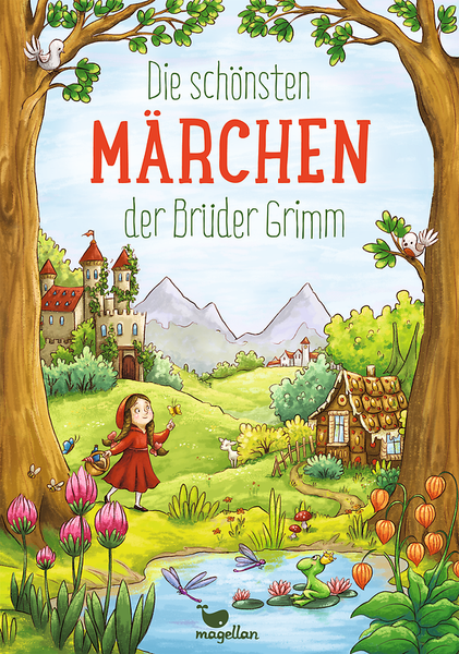 Die schönsten Märchen der Brüder Grimm Die schönsten Märchen der Brüder Grimm