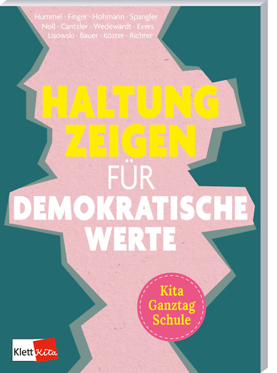 Haltung zeigen für demokratische Werte, in Kita, Ganztag Schule
