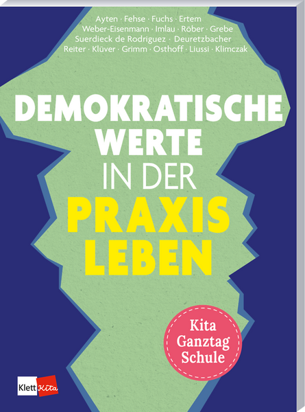 Buchcover, Kita, Ganztags Schule, Demokratische Werte, Praxis Leben