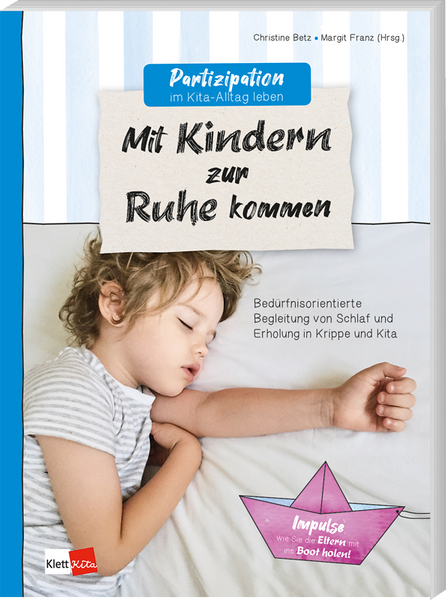 Partizipation im Kita-Alltag leben: Mit Kindern zur Ruhe kommen Partizipation im Kita-Alltag leben: Mit Kindern zur Ruhe kommen