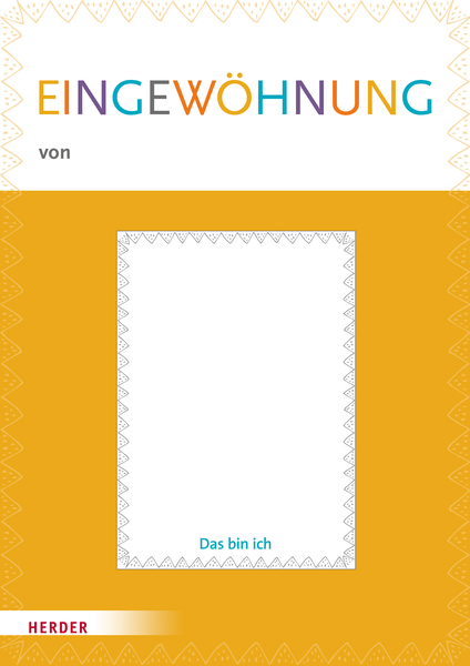 Eingewöhnung leicht gemacht: 1 Leitfaden, "Mein Eingewöhnungsheft" 10 Stück  Eingewöhnung leicht gemacht: 1 Leitfaden, "Mein Eingewöhnungsheft" 10 Stück