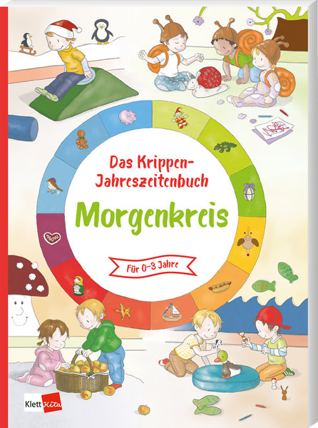 Das Krippen-Jahreszeitenbuch: Morgenkreis Das Krippen-Jahreszeitenbuch: Morgenkreis