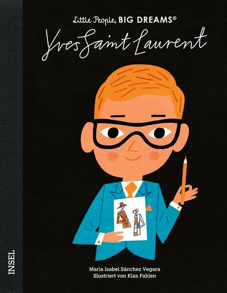 Little People, Big Dreams - Yves Saint Laurent Little People, Big Dreams - Yves Saint Laurent