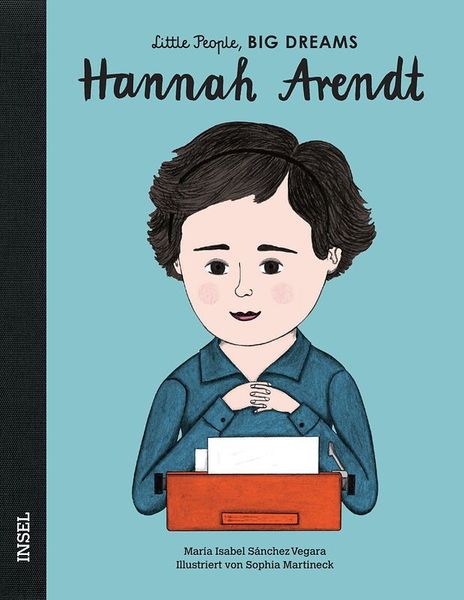 Little People, Big Dreams - Hannah Arendt Little People, Big Dreams - Hannah Arendt