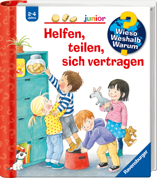 RAVENSBURGER Wieso? Weshalb? Warum? Helfen, teilen, sich vertragen RAVENSBURGER Wieso? Weshalb? Warum? Helfen, teilen, sich vertragen