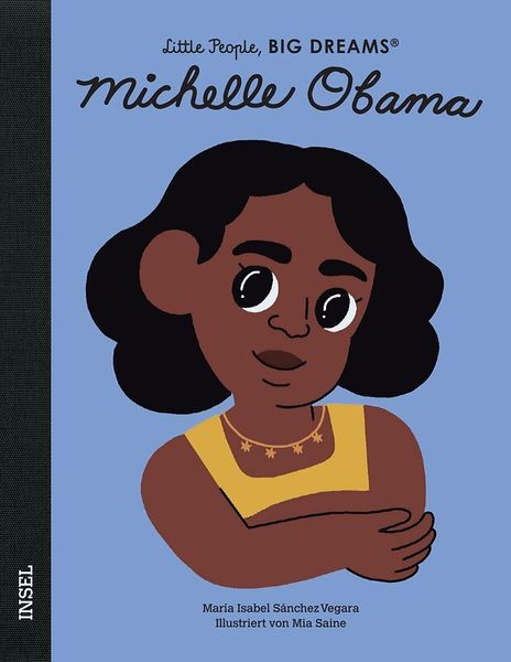 Little People, Big Dreams - Michelle Obama Little People, Big Dreams - Michelle Obama