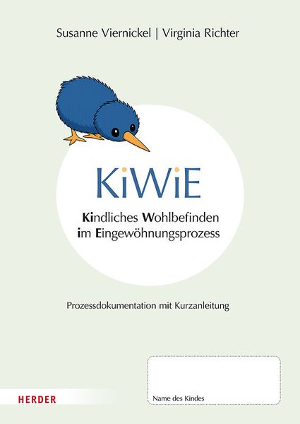 KiWiE. Kindliches Wohlbefinden im Eingewöhnungsprozess, 10 Bögen