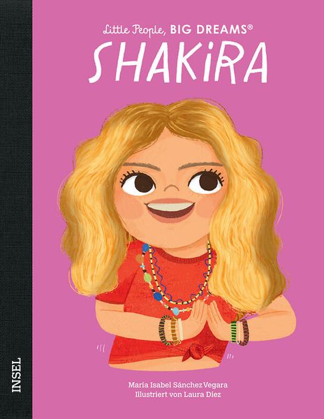 Little People, Big Dreams - Shakira