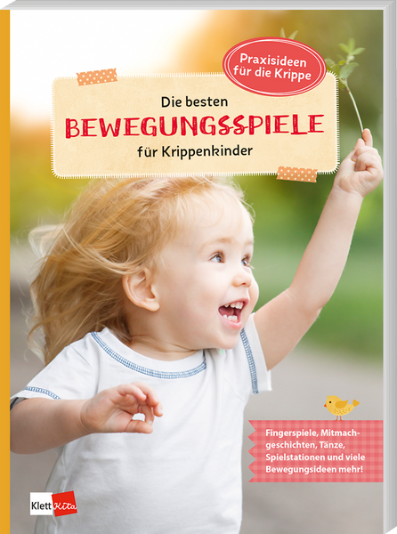 Die besten Bewegungsspiele für Krippenkinder