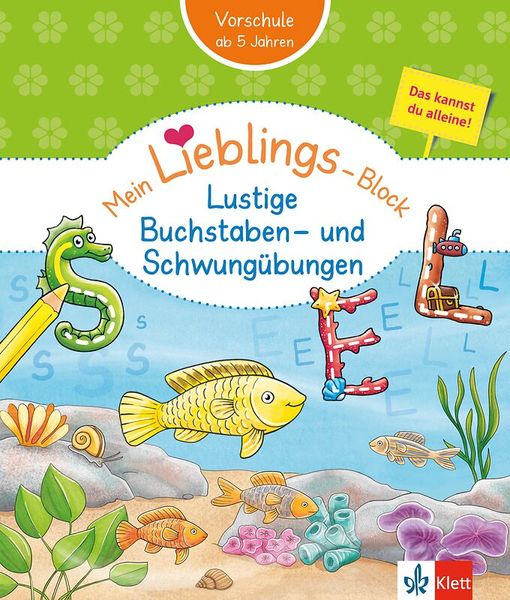 Klett Mein Lieblings-Block Lustige Buchstaben- und Schwungübungen