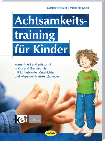Achtsamkeitstraining für Kinder Achtsamkeitstraining für Kinder