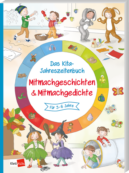 Das Kita-Jahreszeitenbuch: Mitmachgeschichten & Mitmachgedichte Das Kita-Jahreszeitenbuch: Mitmachgeschichten & Mitmachgedichte