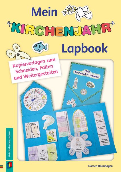 Mein Kirchenjahr-Lapbook - Kopiervorlagen zum Schneiden, Falten und Weitergestalten Mein Kirchenjahr-Lapbook - Kopiervorlagen zum Schneiden, Falten und Weitergestalten