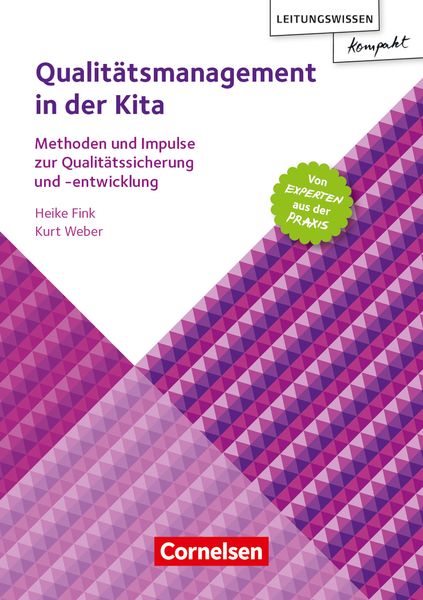 Leitungswissen kompakt - Qualitätsmanagement in der Kita Leitungswissen kompakt - Qualitätsmanagement in der Kita