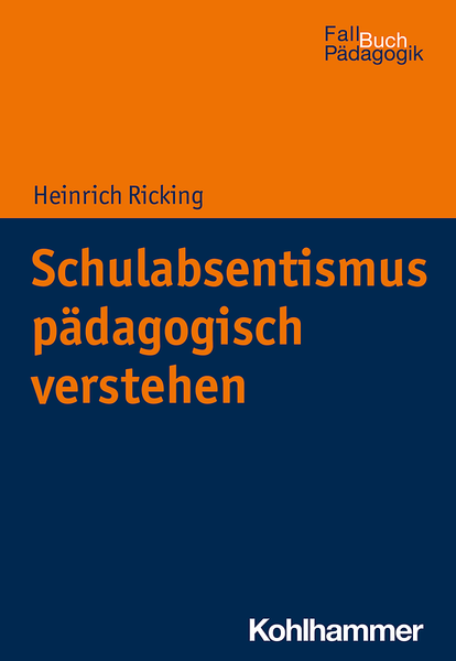 Schulabsentismus pädagogisch verstehen Schulabsentismus pädagogisch verstehen
