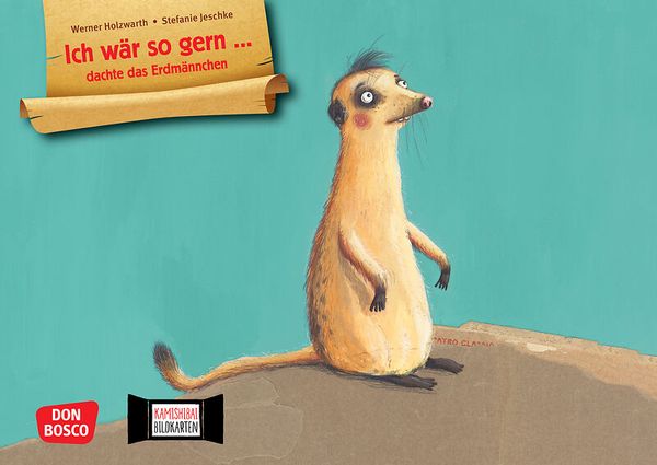 Kamishibai Bildkartenset - Ich wär so gern ... dachte das Erdmännchen
