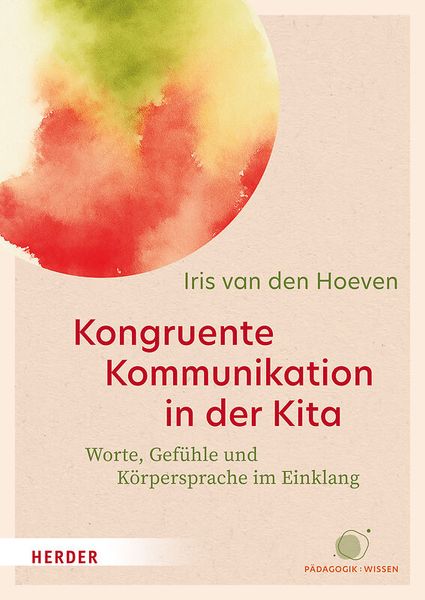 Kongruente Kommunikation, Kita, Worte Gefühle Körpersprache, Buch, Pädagogik Wissen