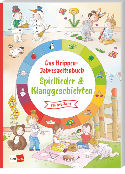 Das Krippen-Jahreszeitenbuch: Spiellieder & Klanggeschichten Das Krippen-Jahreszeitenbuch: Spiellieder & Klanggeschichten