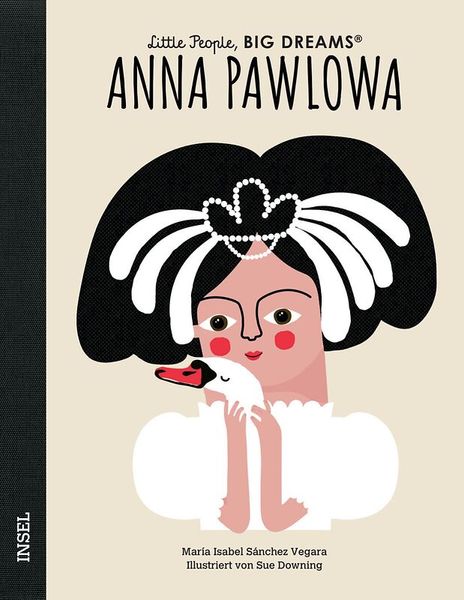 Little People, Big Dreams - Anna Pawlowa Little People, Big Dreams - Anna Pawlowa
