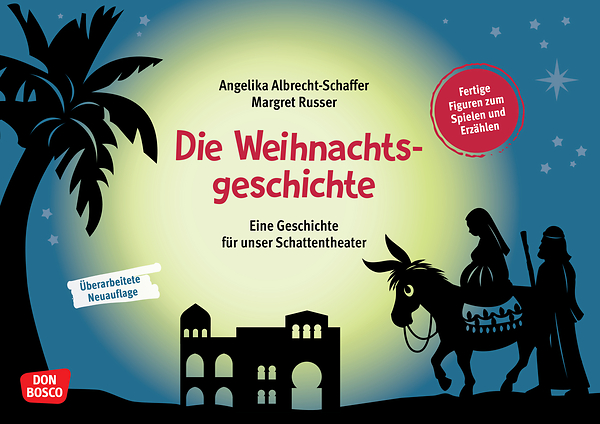 Geschichte zum Schattentheater - Die Weihnachtsgeschichte Geschichte zum Schattentheater - Die Weihnachtsgeschichte