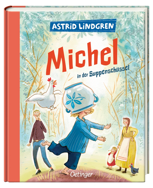 Michel aus Lönneberga 1. Michel in der Suppenschüssel Michel aus Lönneberga 1. Michel in der Suppenschüssel