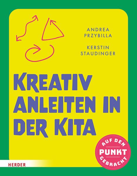 Kreativ anleiten in der Kita