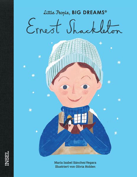 Little People, Big Dreams - Ernest Shackleton