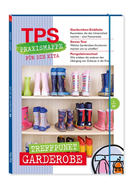 TPS-Praxismappe für die Kita: Treffpunkt Garderobe TPS-Praxismappe für die Kita: Treffpunkt Garderobe
