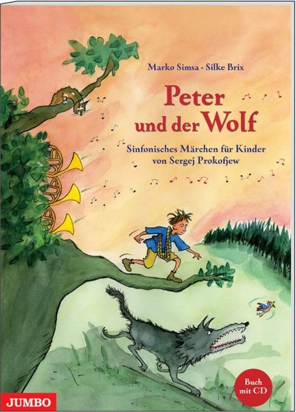 Peter und der Wolf - Sinfonisches Märchen für Kinder von Sergej Prokofjew, Buch und CD Peter und der Wolf - Sinfonisches Märchen für Kinder von Sergej Prokofjew, Buch und CD
