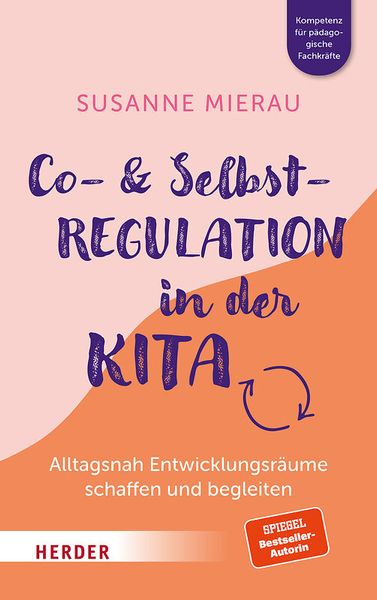 Kita, Co-Regulation, Selbstregulierung, Alltagsentwicklung, Bildungsliteratur
