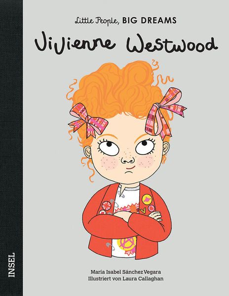 Little People, Big Dreams - Vivienne Westwood Little People, Big Dreams - Vivienne Westwood