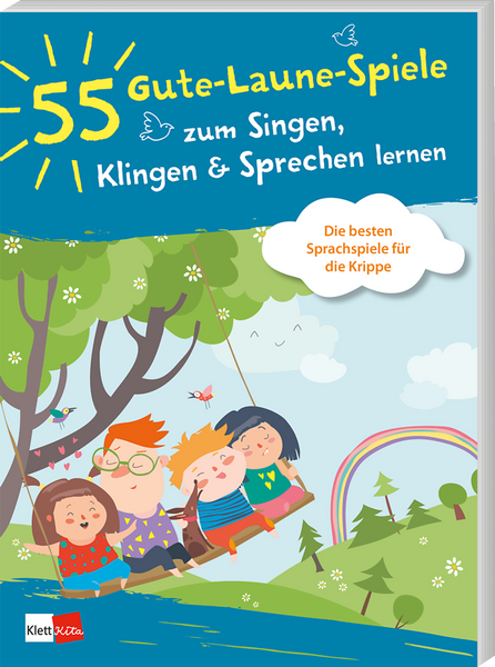 55 Gute-Laune-Spiele zum Singen, Klingen & Sprechen lernen 55 Gute-Laune-Spiele zum Singen, Klingen & Sprechen lernen