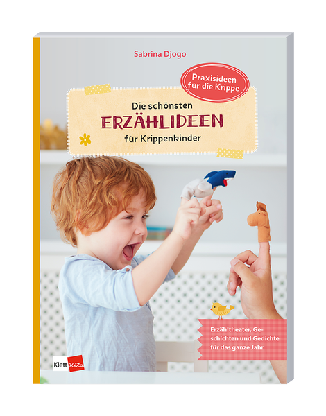 Die schönsten Erzählideen für Krippenkinder - Erzähltheater, Geschichten und Gedichte für das ganze Jahr Die schönsten Erzählideen für Krippenkinder - Erzähltheater, Geschichten und Gedichte für das ganze Jahr