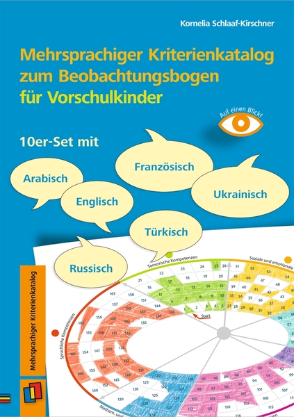Mehrsprachiger Kriterienkatalog zum Beobachtungsbogen für Vorschulkinder Mehrsprachiger Kriterienkatalog zum Beobachtungsbogen für Vorschulkinder