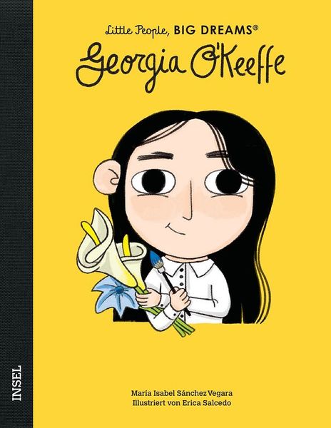 Little People, Big Dreams - Georgia O’Keeffe Little People, Big Dreams - Georgia O’Keeffe