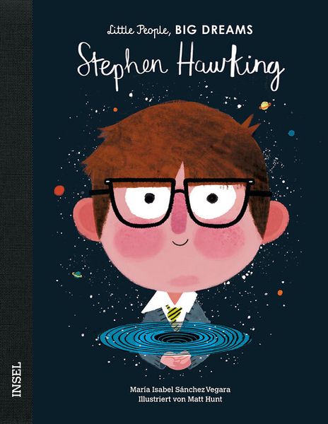 Little People, Big Dreams - Stephen Hawking Little People, Big Dreams - Stephen Hawking