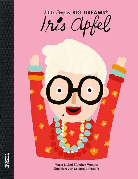 Little People, Big Dreams - Iris Apfel