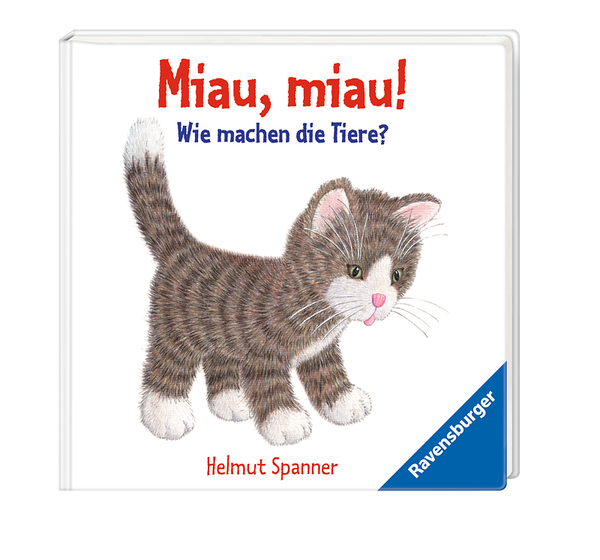 RAVENSBURGER Miau, miau! - Wie machen die Tiere?, ab 6 Monate