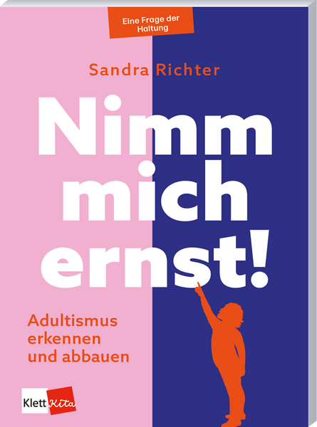 Buchcover, Titel, Sandra Richter, Nimm mich ernst, Adultismus