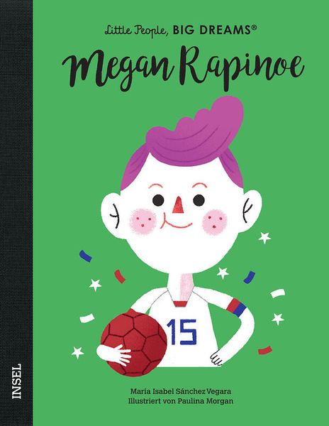 Little People, Big Dreams - Megan Rapinoe Little People, Big Dreams - Megan Rapinoe