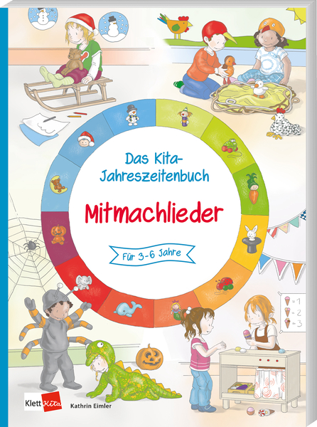 Das Kita-Jahreszeitenbuch: Mitmachlieder Das Kita-Jahreszeitenbuch: Mitmachlieder