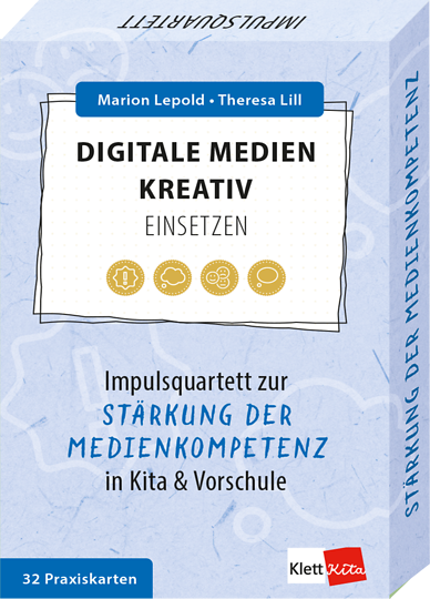 Digitale Medien kreativ einsetzen - Impulsquartett zur Stärkung der Medienkompetenz in Kita & Vorschule Digitale Medien kreativ einsetzen - Impulsquartett zur Stärkung der Medienkompetenz in Kita & Vorschule