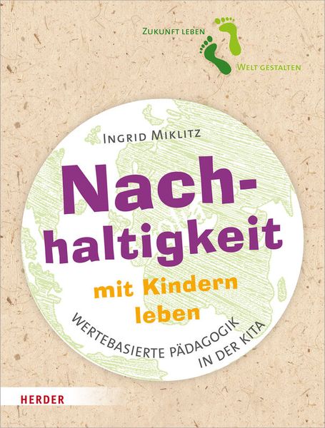 Nachhaltigkeit mit Kindern leben Nachhaltigkeit mit Kindern leben
